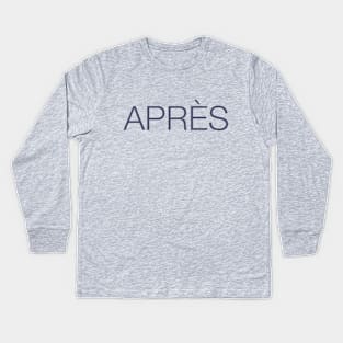 Apres French Slogan Kids Long Sleeve T-Shirt
